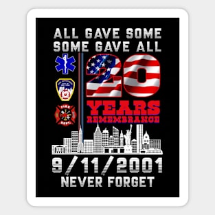 All Gave Some - Some gave all 9.11 Magnet